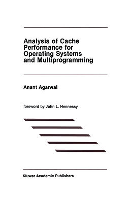 Couverture cartonnée Analysis of Cache Performance for Operating Systems and Multiprogramming de Agarwal