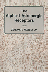 Couverture cartonnée The alpha-1 Adrenergic Receptors de Jr. Ruffolo