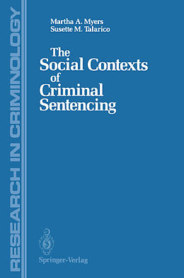 Couverture cartonnée The Social Contexts of Criminal Sentencing de Susette M. Talarico, Martha A. Myers
