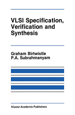 Couverture cartonnée VLSI Specification, Verification and Synthesis de 