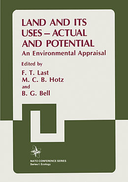 Couverture cartonnée Land and its Uses   Actual and Potential de F. T. Last, B. G. Bell, M. C. B. Hotz