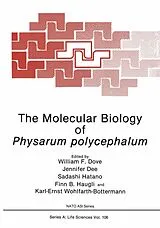 Kartonierter Einband The Molecular Biology of Physarum polycephalum von William F. Dove, Jennifer Dee, Sadashi Hatano