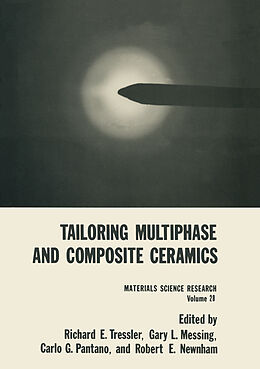 Couverture cartonnée Tailoring Multiphase and Composite Ceramics de Richard E. Tressler, Robert E. Newnham, Carlo G. Pantano