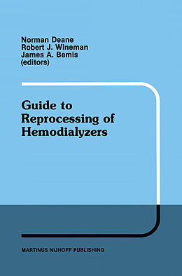 Couverture cartonnée Guide to Reprocessing of Hemodialyzers de Norman Deane, James A. Bemis, Robert J. Wineman