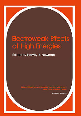 Kartonierter Einband Electroweak Effects at High Energies von Harvey B. Newman