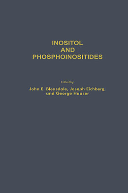Couverture cartonnée Inositol and Phosphoinositides de John E. Bleasdale, George Hause, Joseph Eichberg