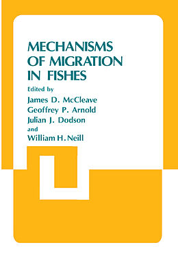 Couverture cartonnée Mechanisms of Migration in Fishes de 