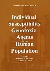 Kartonierter Einband Individual Susceptibility to Genotoxic Agents in the Human Population von Frederick J. De Serres, William Sheridan, Ronald W. Pero