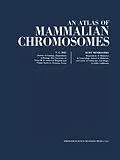 E-Book (pdf) An Atlas of Mammalian Chromosomes von Tao C. Hsu, Kurt Benirschke