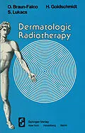 E-Book (pdf) Dermatologic Radiotherapy von O. Braun-Falco, H. Goldschmidt, S. Lukacs