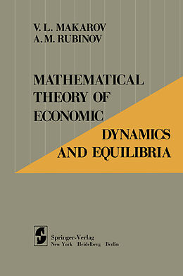 Couverture cartonnée Mathematical Theory of Economic Dynamics and Equilibria de V. L. Makarov, A. M. Rubinov