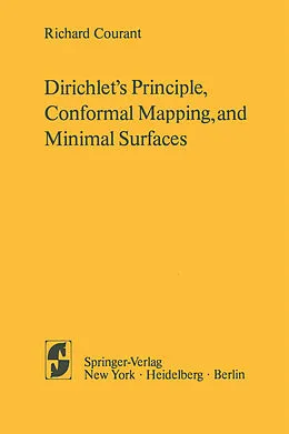 E-Book (pdf) Dirichlet's Principle, Conformal Mapping, and Minimal Surfaces von R. Courant