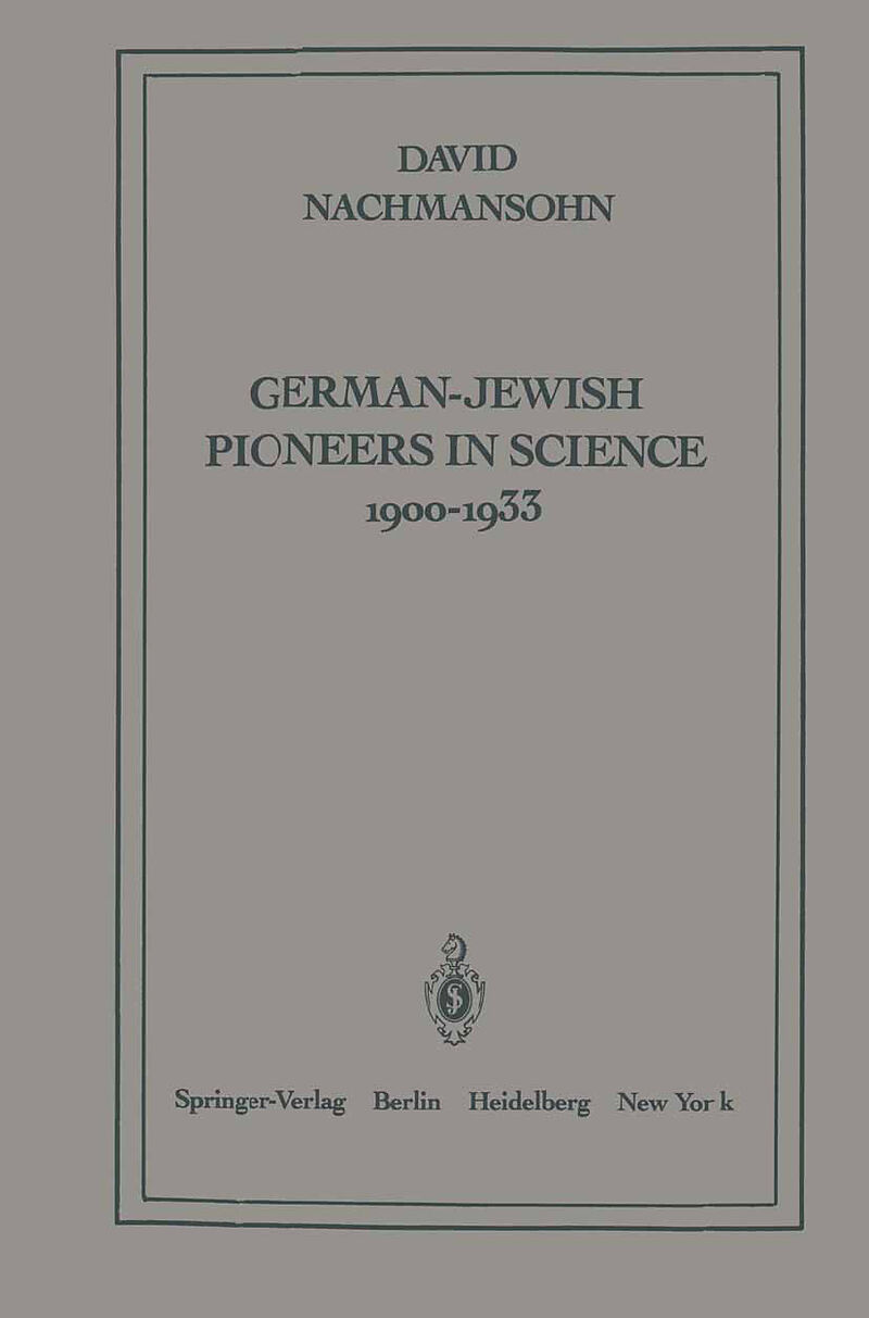 German-Jewish Pioneers in Science 1900 1933