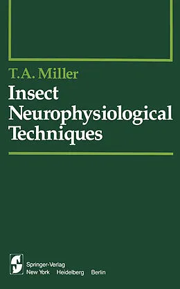 E-Book (pdf) Insect Neurophysiological Techniques von T. A. Miller