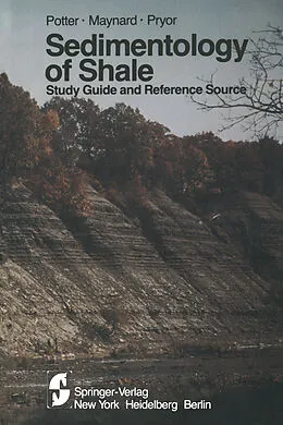 E-Book (pdf) Sedimentology of Shale von Paul E. Potter, J. Barry Maynard, Wayne A. Pryor