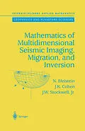 E-Book (pdf) Mathematics of Multidimensional Seismic Imaging, Migration, and Inversion von N. Bleistein, J. K. Cohen, John W. Jr. Stockwell