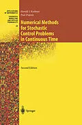 E-Book (pdf) Numerical Methods for Stochastic Control Problems in Continuous Time von Harold Kushner, Paul G. Dupuis