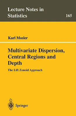 E-Book (pdf) Multivariate Dispersion, Central Regions, and Depth von Karl Mosler