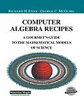 E-Book (pdf) Computer Algebra Recipes von Richard Enns, George C. McGuire