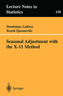 E-Book (pdf) Seasonal Adjustment with the X-11 Method von Dominique Ladiray, Benoit Quenneville