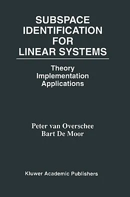 E-Book (pdf) Subspace Identification for Linear Systems von Peter van Overschee, B. L. De Moor