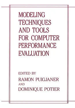 E-Book (pdf) Modeling Techniques and Tools for Computer Performance Evaluation von Ramon Puigjaner, Dominique Potier