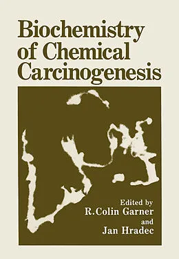E-Book (pdf) Biochemistry of Chemical Carcinogenesis von R. Colin Garner, Jan Hradec