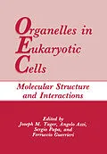 E-Book (pdf) Organelles in Eukaryotic Cells von Joseph M. Tager, Angelo Azzi, Sergio Papa