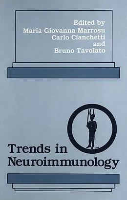 E-Book (pdf) Trends in Neuroimmunology von Maria Giovanna Marrosu, Carlo Cianchetti, Bruno Tavolato