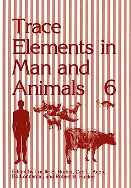 E-Book (pdf) Trace Elements in Man and Animals 6 von Lucille S. Hurley, Carl L. Keen