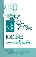 E-Book (pdf) Iodine and the Brain von G. Robert Delong, Jacob Robbins, Peter G. Condliffe