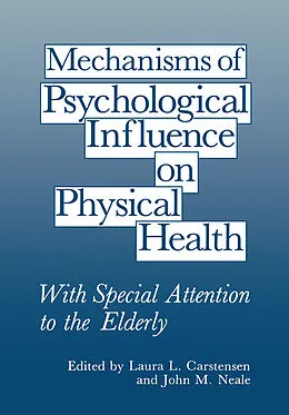 E-Book (pdf) Mechanisms of Psychological Influence on Physical Health von Laura L. Carstensen