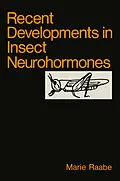 E-Book (pdf) Recent Developments in Insect Neurohormones von M. Raabe