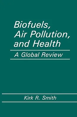 E-Book (pdf) Biofuels, Air Pollution, and Health von Kirk R. Smith