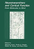 E-Book (pdf) Neurotransmitters and Cortical Function von Massimo Avoli, Tomas A. Reader, Robert W. Dykes