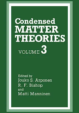 E-Book (pdf) Condensed Matter Theories von Jouko Arponen, R. F. Bishop, Matti Manninen