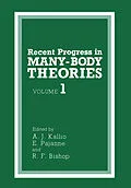 E-Book (pdf) Recent Progress in MANY-BODY THEORIES von A. J. Kallio, E. Pajanne, R. F. Bishop