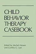 E-Book (pdf) Child Behavior Therapy Casebook von Michel Hersen, Cynthia G. Last