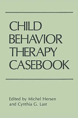 E-Book (pdf) Child Behavior Therapy Casebook von Michel Hersen, Cynthia G. Last