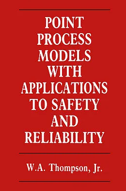 E-Book (pdf) Point Process Models with Applications to Safety and Reliability von W. Thompson
