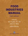 E-Book (pdf) Food Industries Manual von Christopher G. J. Baker, M. D. Ranken, R. C. Kill