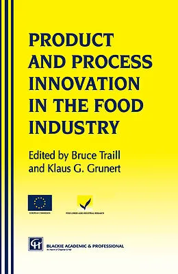 E-Book (pdf) Products and Process Innovation in the Food Industry von Klaus Günter Grunert, W. Bruce Traill