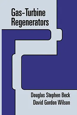 E-Book (pdf) Gas-Turbine Regenerators von Douglas Beck, David G. Wilson