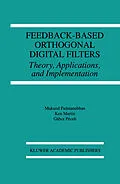 E-Book (pdf) Feedback-Based Orthogonal Digital Filters von Mukund Padmanabhan, Kenneth W. Martin, Gábor Péceli