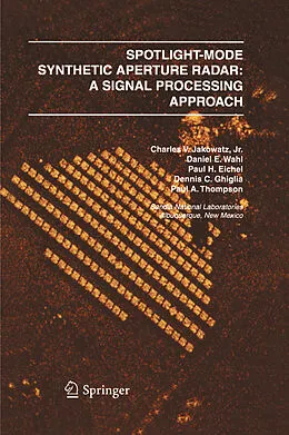 E-Book (pdf) Spotlight-Mode Synthetic Aperture Radar: A Signal Processing Approach von Charles V. J. Jakowatz, Daniel E. Wahl, Paul H. Eichel