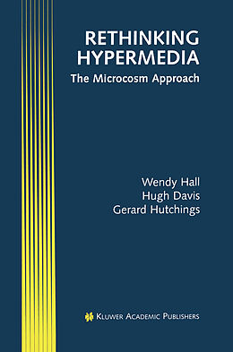 E-Book (pdf) Rethinking Hypermedia von Wendy Hall, Hugh Davis, Gerard Hutchings