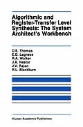 E-Book (pdf) Algorithmic and Register-Transfer Level Synthesis: The System Architect's Workbench von Donald E. Thomas, Elizabeth D. Lagnese, Robert A. Walker