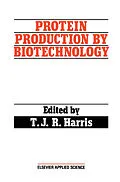 E-Book (pdf) Protein Production by Biotechnology von T. J. R. Harris