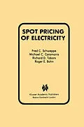 E-Book (pdf) Spot Pricing of Electricity von Fred C. Schweppe, Michael C. Caramanis, Richard D. Tabors