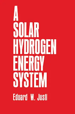 E-Book (pdf) A Solar-Hydrogen Energy System von E. W. Justi